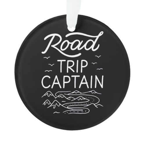 Road Trip Captain I - RV Pilot Camping Vacation Ornament