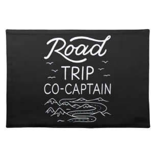 Road Trip Co-Captain I - RV Navigator Camping Love Cloth Placemat