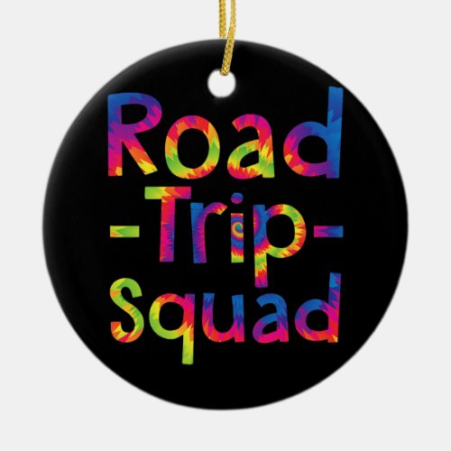 Road Trip Squad Tie Dye Women Men Couple Matching Ceramic Ornament