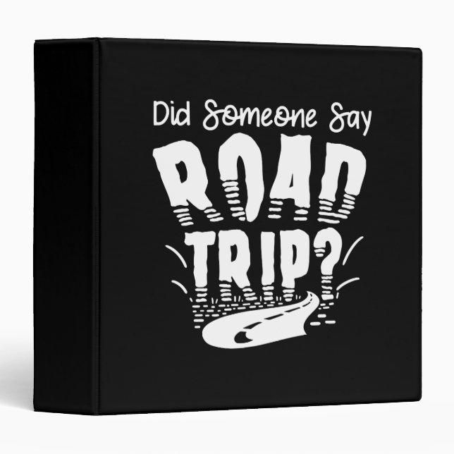 Road Trip Vacation Gift 3 Ring Binder (Front/Spine)