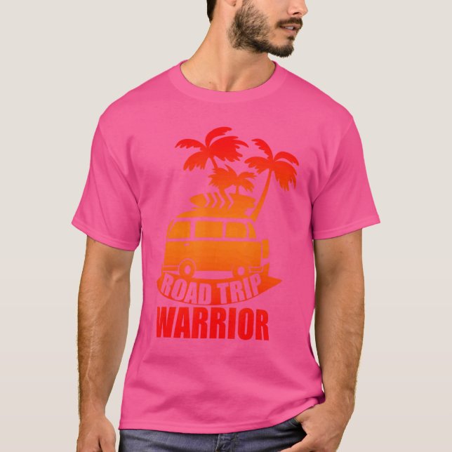 Road Trip Warrior   T-Shirt (Front)