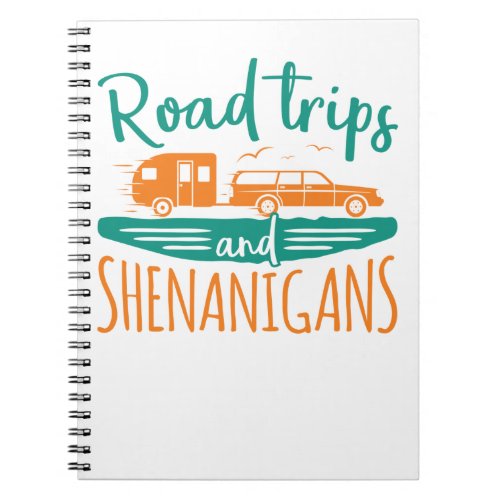 Road Trips and Shenanigans Family Vacation Notebook