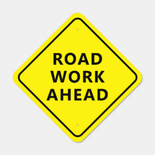 Road Work Ahead Road Sign Diamond Shape Metal18x18