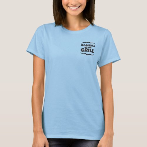 Roadkill on The Grill _ BBQ Party Funny T_Shirt