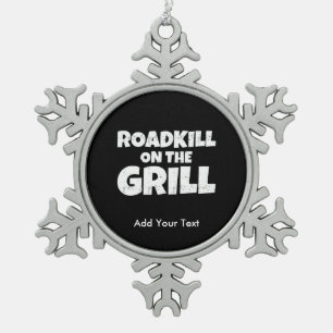 Roadkill on The Grill - Funny BBQ Party Snowflake Pewter Christmas Ornament