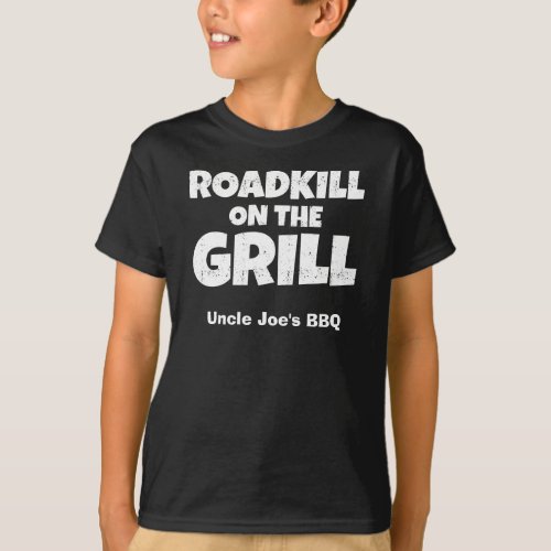 Roadkill on The Grill _ Funny BBQ Party T_Shirt