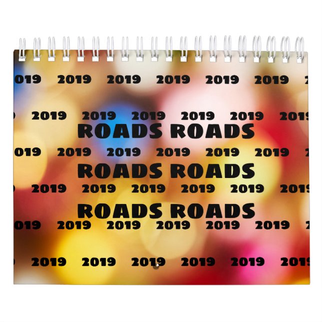 Roads Roads Roads 2019 Calendar (Cover)