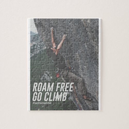 Roam Free Go Climb Rock Wall Adrenaline Jigsaw Puzzle