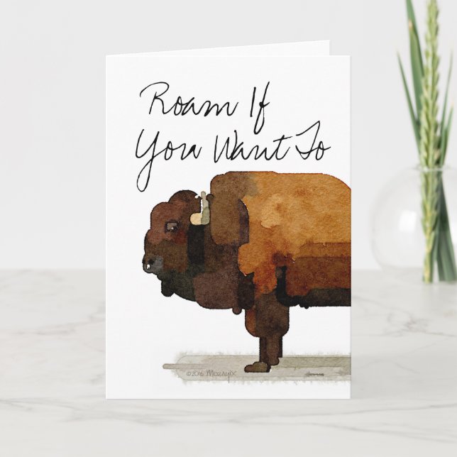 "Roam If You Want To" American Buffalo Card (Front)