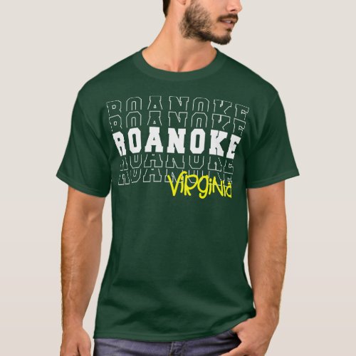 Roanoke city Virginia Roanoke VA T_Shirt