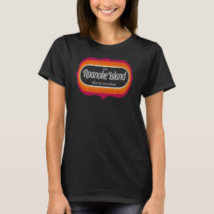 Roanoke Island NC Summertime Vacationing Faded Sig T-Shirt
