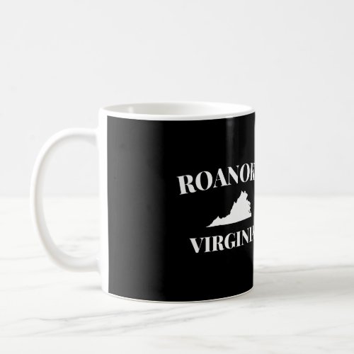 Roanoke Virginia Va City State Home Gift Coffee Mug