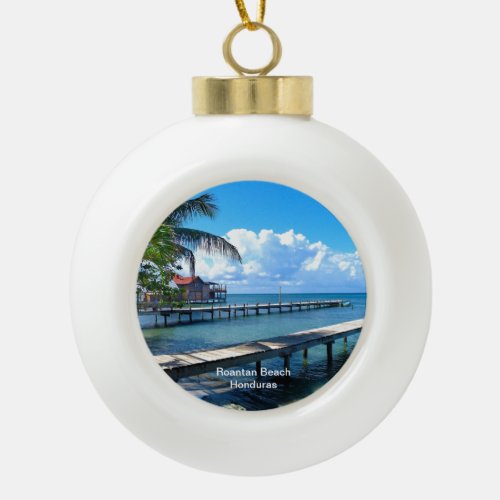 Roantan Beach Honduras Ceramic Ball Christmas Ornament