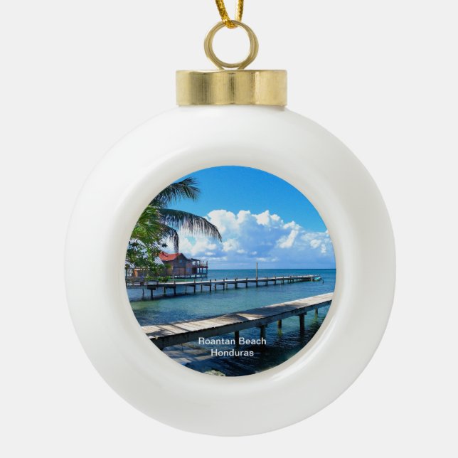 Roantan Beach, Honduras Ceramic Ball Christmas Ornament (Front)
