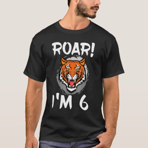 Roar Im 6 Tiger Animal Themed Birthday Party Cele T_Shirt