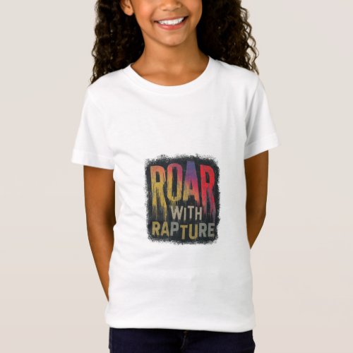 Roar with Rapture T_Shirt