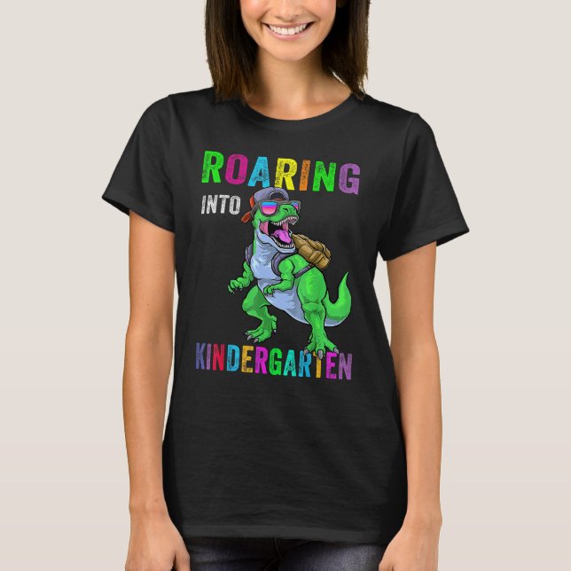 Roaring Into Kindergarten Dinosaur 1st Day Back To T-Shirt (Front)