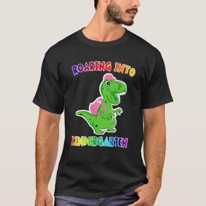 Roaring into kindergarten T Rex Dinosaur Back to T-Shirt