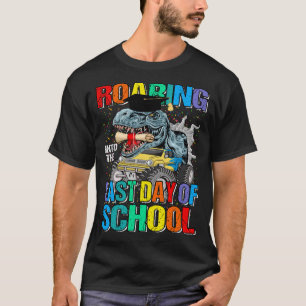 Roaring Into The Last Day Of School Monster Truck T-Shirt
