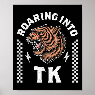 Roaring Into Tk Roaring Tiger Back To School Boy G Poster