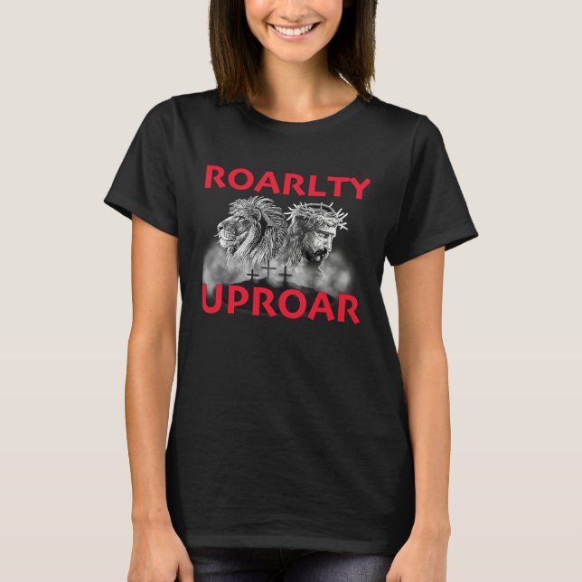 Roarlty Uproar Bold Roaring lions T-Shirt (Front)