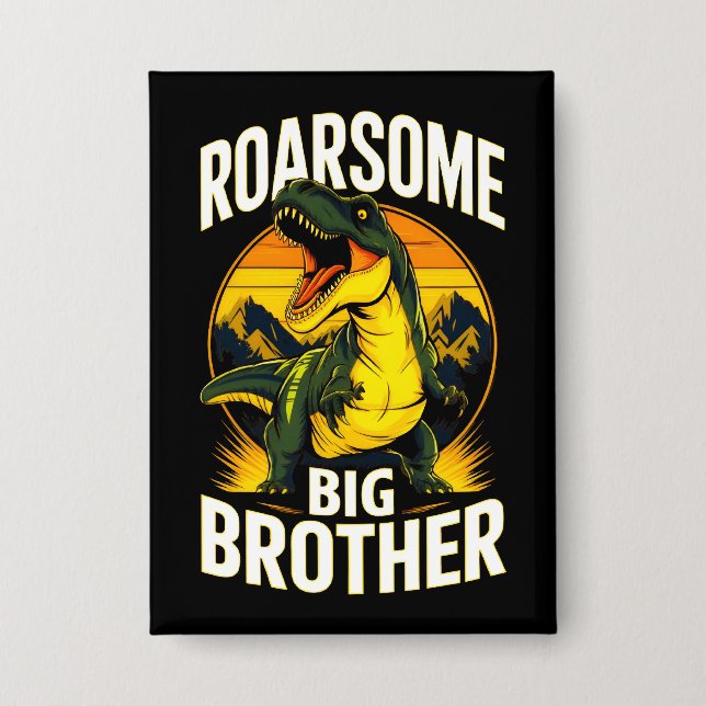 Roarsome Dinosaur Big Brother Button (Front)