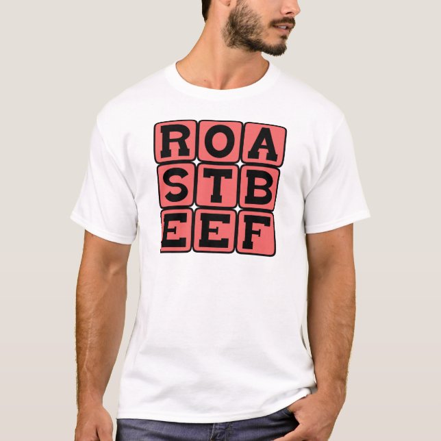 Roast Beef, Sandwich Meat T-Shirt (Front)