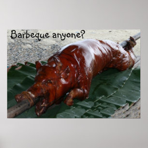 Roast pig, Barbeque anyone? Poster