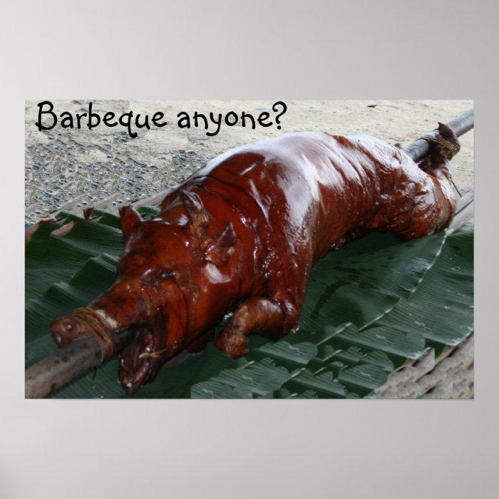 Roast pig, Barbeque anyone? Print