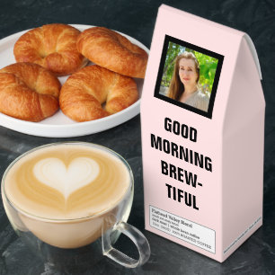 Roasted Coffee Good Morning Brew-tiful with Photo