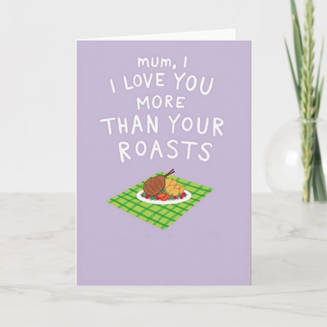 Roasted Dinner Mothers Day Card (Front)