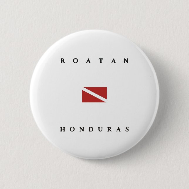 Roatan Honduras Scuba Dive Flag Pinback Button (Front)