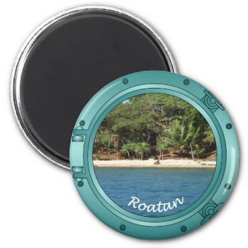 Roatan Porthole Magnet by addictedtocruises at Zazzle