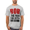 Rob The Man The Myth The Legend