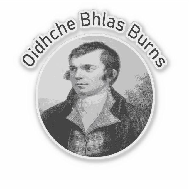 Robbie Burns - Oidhche Bhlas Burns Gaelic In Grey Sticker (Front)