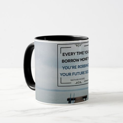 Robbing Your Future Self Mug