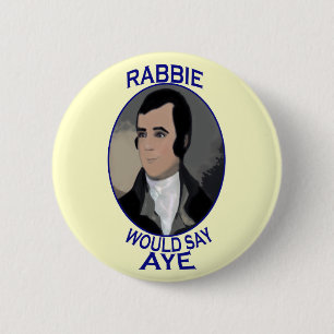 Robert Burns Scottish Independence Button Badge