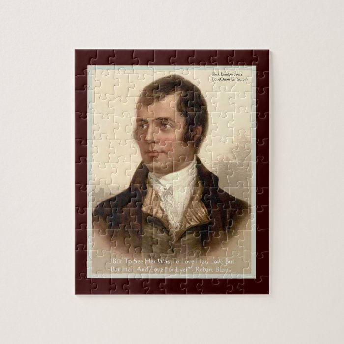 Robert Burns To Know Her Love Quote JigsawPuzzle