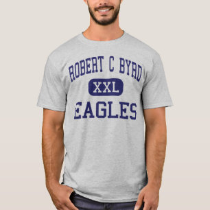 Robert C Byrd - Eagles - High - Clarksburg T-Shirt