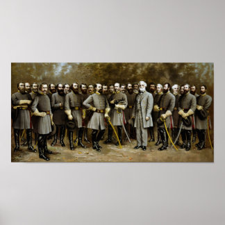 Robert E. Lee and His Confederate Generals Poster