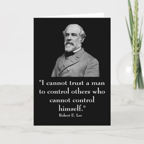 Robert E Lee and quote Card