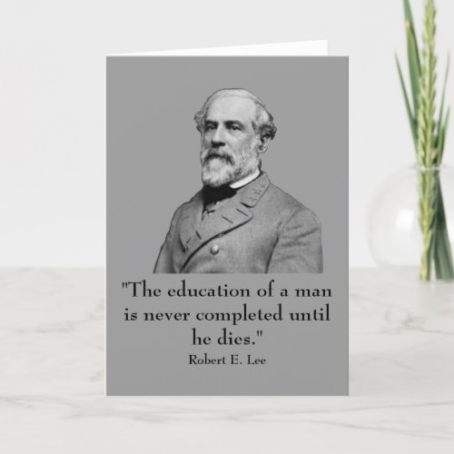 Robert E Lee and quote Card