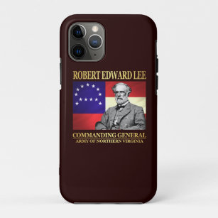 Robert E Lee (Commanding General) iPhone 11 Pro Case
