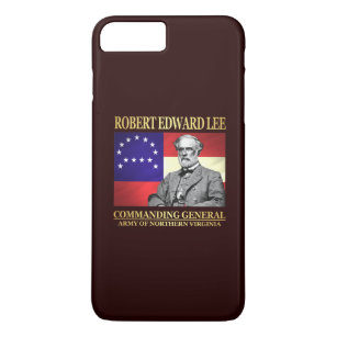 Robert E Lee (Commanding General) iPhone 8 Plus/7 Plus Case