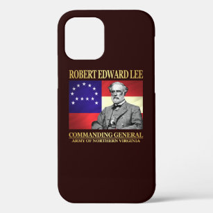 Robert E Lee (Commanding General) iPhone 12 Pro Case