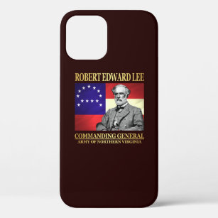 Robert E Lee (Commanding General) iPhone 12 Case