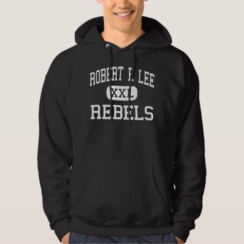 Robert E Lee _ Rebels _ High _ Baton Rouge Hoodie