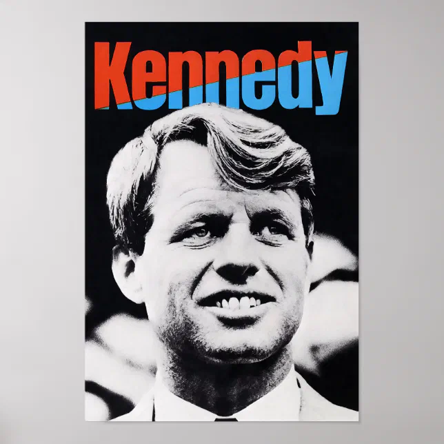 Robert F. Kennedy 1968 CAMPAIGN POSTER | Zazzle