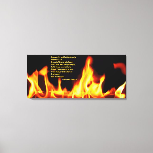 Robert Frost Fire and Ice Wrapped Canvas Print (Front)
