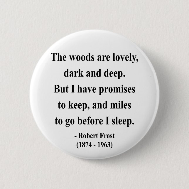 Robert Frost Quote 2a Button (Front)